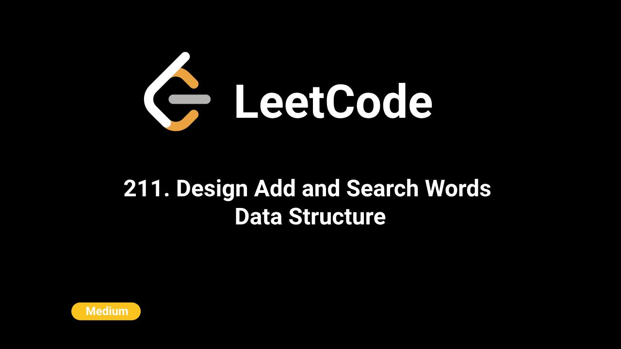 211. Design Add and Search Words Data Structure