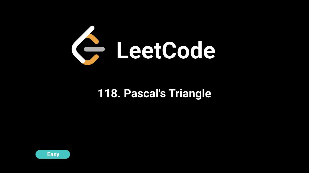 118. Pascal's Triangle