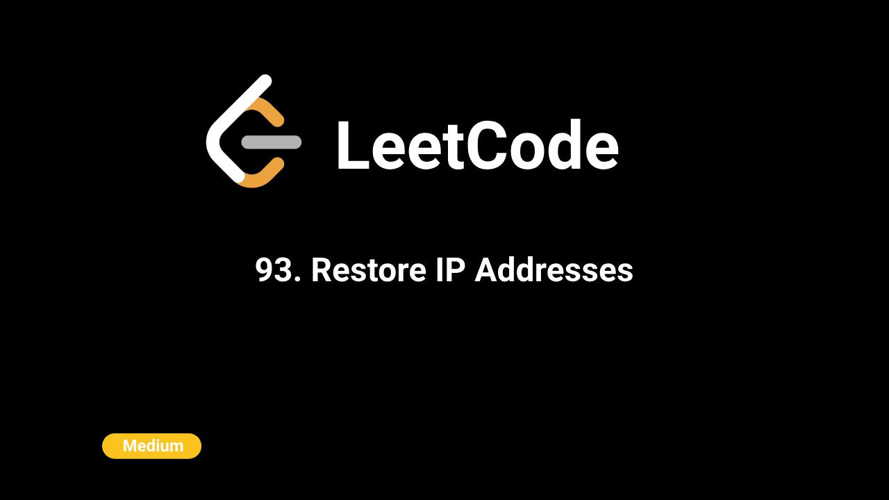 93. Restore IP Addresses