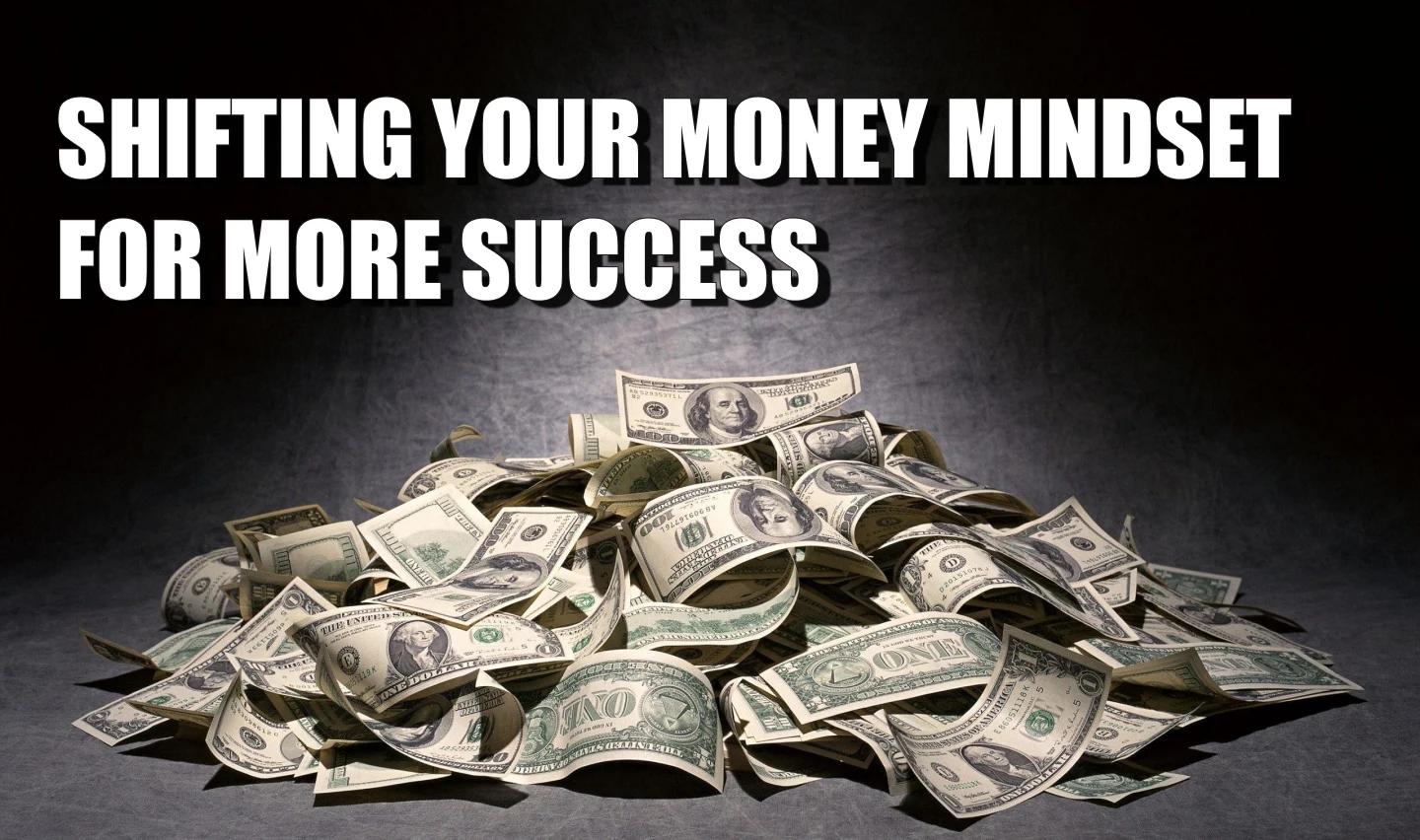 Mastering Your Money Mindset: Unleashing Abundance and Financial Freedom